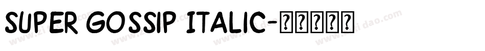 Super Gossip Italic字体转换